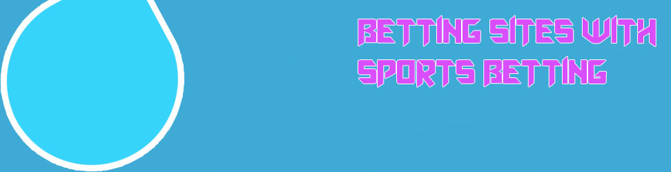 Betting platforms